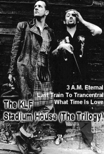 The KLF ‎– Stadium House (The Trilogy) (1991)